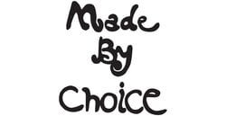 Made by Choice