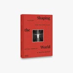 Thames & Hudson Shaping the World: Sculpture from Prehistory to Now