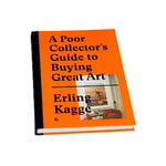 Gestalten A Poor Collector's Guide to Buying Great Art