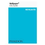 Phaidon Wallpaper* Stadtführer Reykjavik