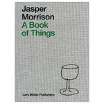 Suunnittelijat, Jasper Morrison: A Book of Things, Harmaa
