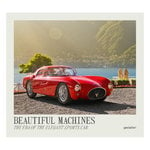 Gestalten Beautiful Machines: The Era of the Elegant Sports Car