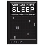 Phaidon Where Architects Sleep