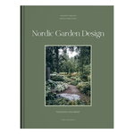 Lifestyle, Nordic Garden Design - Pohjoisen puutarhat, Vihreä