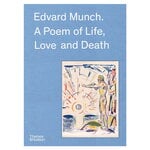 Kunst, Edvard Munch. A Poem of Life, Love and Death, Mehrfarbig