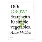 Lifestyle, Do Grow - Start with 10 simple vegetables, Blanc