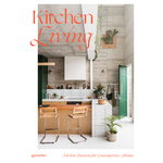 Gestalten Kitchen Living: Kitchen Interiors for Contemporary Homes
