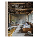 Gestalten Country and Cozy: Landsbygdshem och lantliga tillflyktsorter