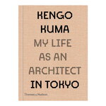 Thames & Hudson Kengo Kuma: My Life as an Architect in Tokyo