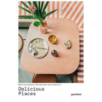 Cibo, Delicious Places: New Food Culture, Restaurants, and Interiors, Multicolore