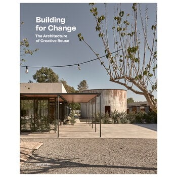 Gestalten Building for Change - The Architecture of Creative Reuse