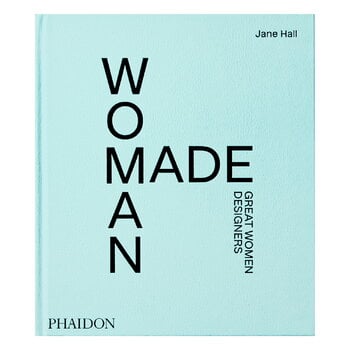 Phaidon Woman Made: Great Women Designers
