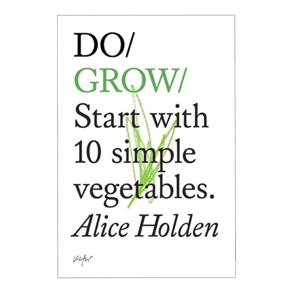 The Do Book Co Do Grow Start With 10 Simple Vegetables Finnish 