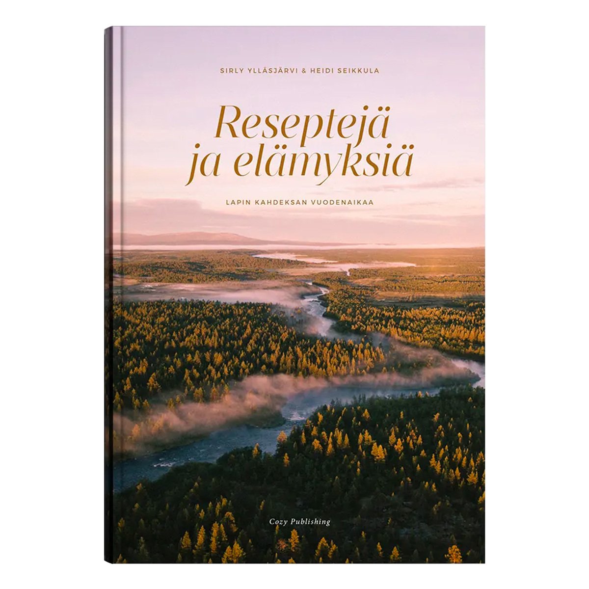 Cozy Publishing Reseptejä ja elämyksiä: Lapin 8 vuodenaikaa | Finnish  Design Shop